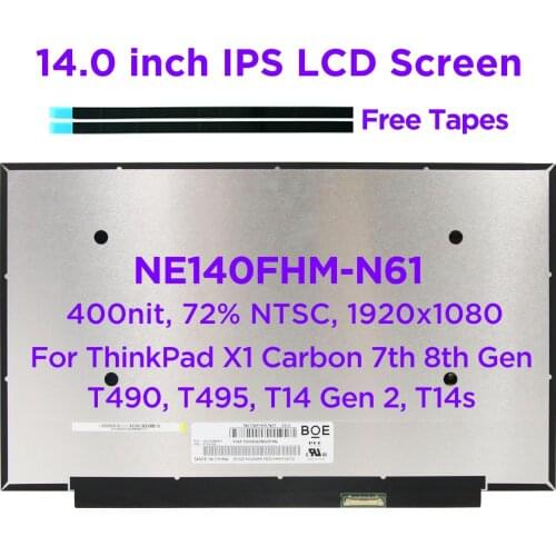 14.0 IPS Laptop LCD Screen NE140FHM-N61 For Lenovo ThinkPad X1 Carbon 7th 8th Gen T490 T495s T14 Gen1 400nit 1920x1080 30pin eDP