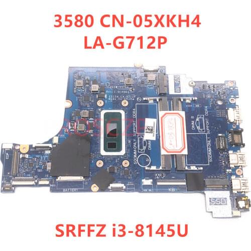 For DELL 3580 3588 CN-05XKH4 05XKH4 5XKH4 Laptop Motherboard SRFFZ i3-8145U CPU With LA-G712P 100% full Tested