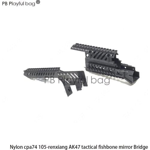 Outdoor Sports Tactics CS CS Accessories CPAK74 Jinming AK105 Renxiang AK47 Modified Nylon Fishbone Mirror Bridge General OD18