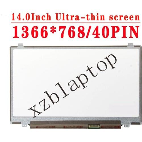 14.0 INCH 1366*768 40PIN LVDS Ultra-Thin Screen LCD For HP 246 G3 340 G2 345 G2 440 G1 445 G1 8460P 8470P 14-a005 14-a025 LCD