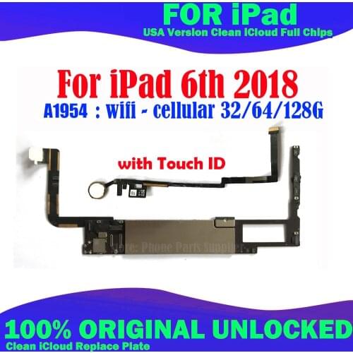 A1954 for iPad 6 9.7 2018 Motherboard unlocked removed with Touch ID / no Touch ID Wifi - Cellular SIM Card Version With chips