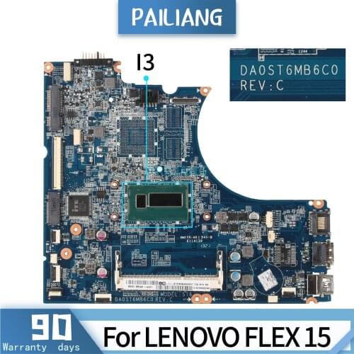 PAILIANG Laptop motherboard For LENOVO FLEX 15 DA0ST6MB6C0 Mainboard Core I3 TESTED DDR3