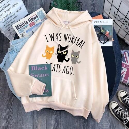 I was normal 3 cats ago Women Hoodie Hip Hop Crewneck Hoody Loose Comfortable Clothes New Fleece Spring Warm Hoodie Female