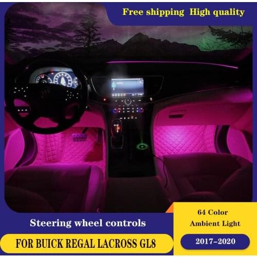 Upgrade 64 Colors LED Ambient Light Lamp For Buick REGAL LaCross GL8 ES20 17-20 Atmosphere Lamp Advanced illuminated