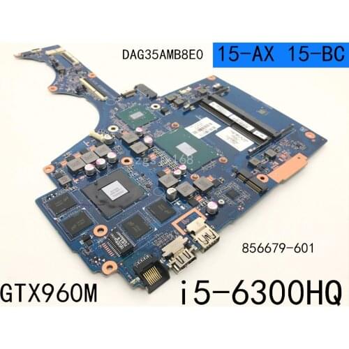 For HP TPN-Q173 15-BC 15-AX Laptop Motherboard DAG35AMB8E0 MB W/ i5-6300HQ CPU GTX960 GPU 856677-601 856679-601 100% Fully Test