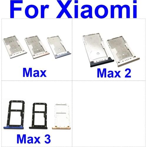 SIM Card Tray Holder For Xiaomi Mi Max 2 3 Sim & Micro Sd Card Memory Reader Slot Adapter Replacement Parts