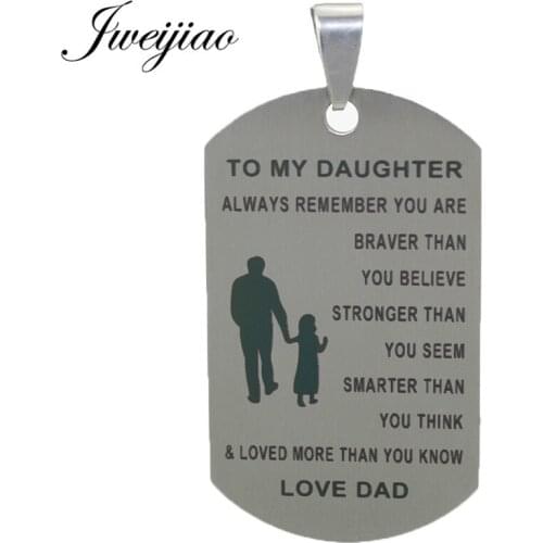 JWEIJIAO Fashion TO MY Daughter Stainless Steel Necklaces Pendants Love Dad ID Tag Charms DIY Jewelry PT01