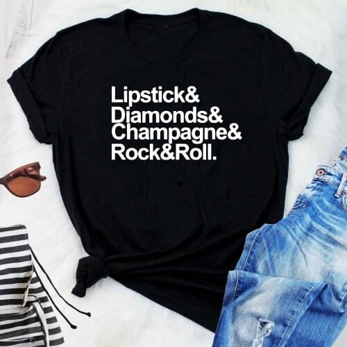 Lipstick Diamonds Champagne Rock and Roll Women Shirts Streetwear Short Sleeve Casual O-Neck T-shirt Tumblr Tops Tee tshirts