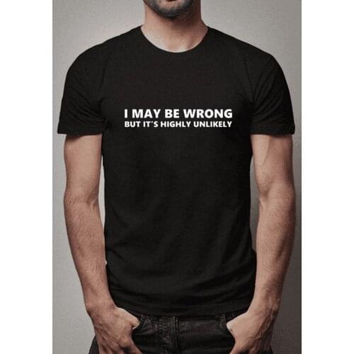 I Maybe Wrong Print Mens Fashion Harajuku T Shirts Casual Short Sleeve Round Neck T-shirt Vintage Tops Hipster Tees Clothing