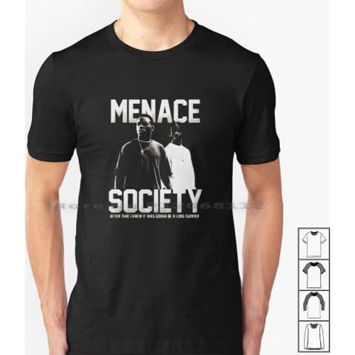 Menace Society T Shirt 100% Cotton Menace Menace Ii Society Menace 2 Society Cain