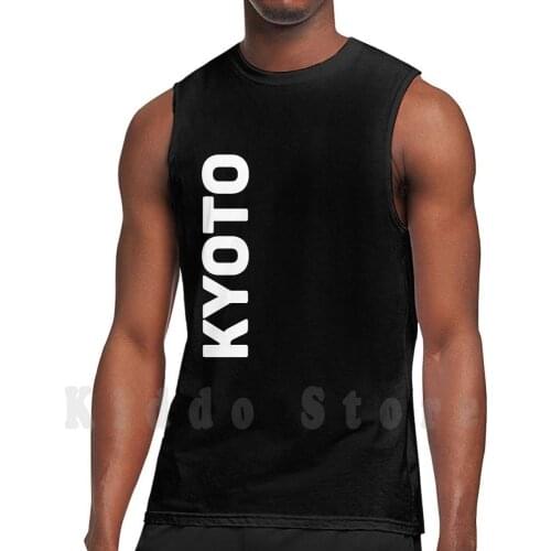 Kyoto tank tops vest sleeveless Kyoto Japan Travel Kyoto Vertical Text Kyoto Sideways Text Kyoto White Text Kyoto Design