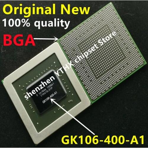 100% New GK106-400-A1 GK106 400 A1 BGA Chipset