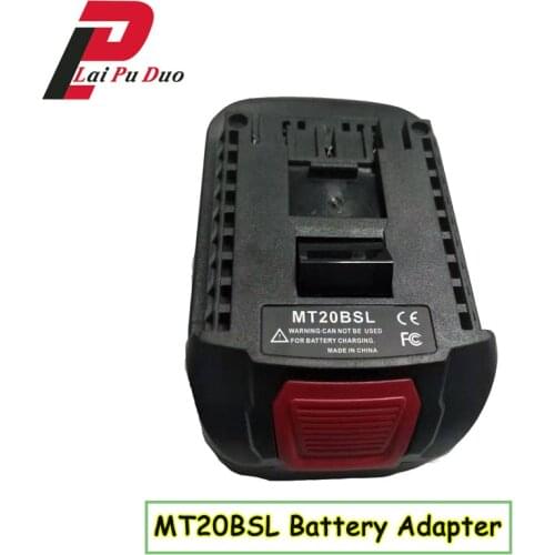 Li-Ion Battery MT20BSL Converter Adapter For Makita 18V BL1830 BL1860 BL1850 BL1840 BL1820 Used To for Bosch 18V Tool
