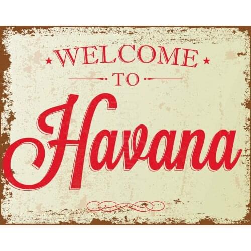 Metal Sign Welcome to Havana bar Home Wall Decoration Retro Tin Sign 12x8