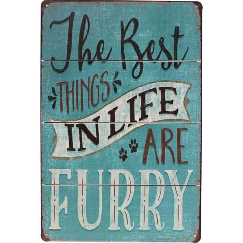 The Best Things In Life Are Furry, Vintage Metal Sign