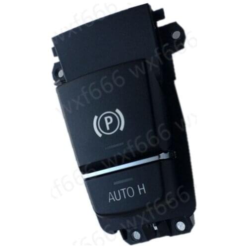 Car Hand brake switch Parking brake button Suitable for F07 528i 535i 550ib mw2009-2017 Parking brake Electronic brake button