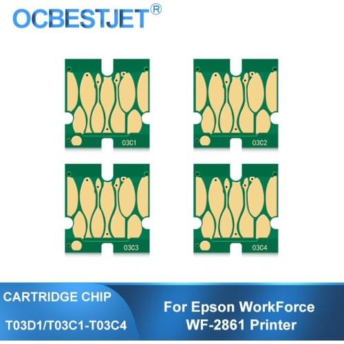T03C T03D T03D1 T03C1 T03C2 T03C3 T03C4 Ink Cartridge Chip For Epson WorkForce WF-2861 WF2861 WF 2861 Printer One Time Use Chips