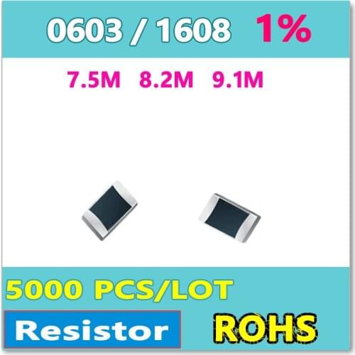 JASNPROSMA OHM 0603 F 1% 5000pcs 7.5M 8.2M 9.1M smd 1608 Resistor