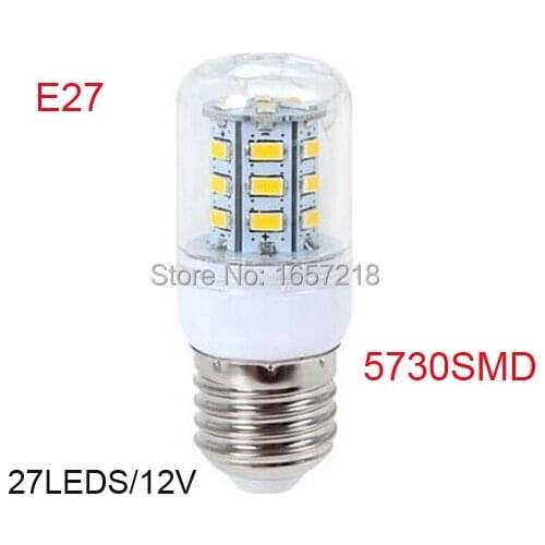 E27 5730 SMD Corn Bulbs Chip led light 12V Corridors Use Energy Efficient 27LEDs Lamps Max 7W Lighting 1Pcs/Lot