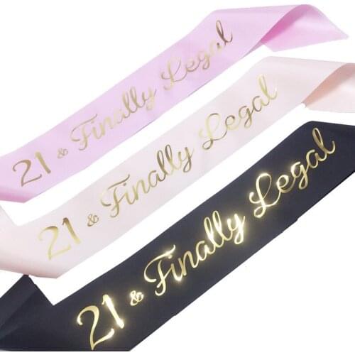 1 Pcs Lovely Happy Birthday 21 Finally Legal Satin Sash 21st Black White Pink Birthday Sash Party Decorations Favors Supplies