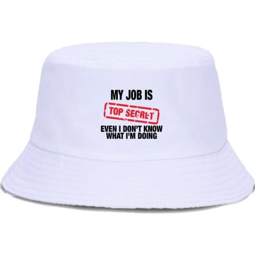 MY JOB IS TOP SECRET Print Fishermans Hats Outdoor Casual Bucket Hat Foldable Sun Shade Panama Caps Beach Unisex Fishing Cap
