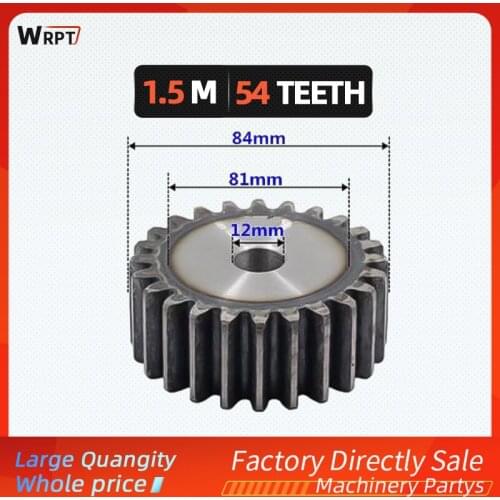 Precision spur gear1.5M54Teeth 15mm thick, mechanical transmission accessories cylindrical gear external gear hard tooth surface