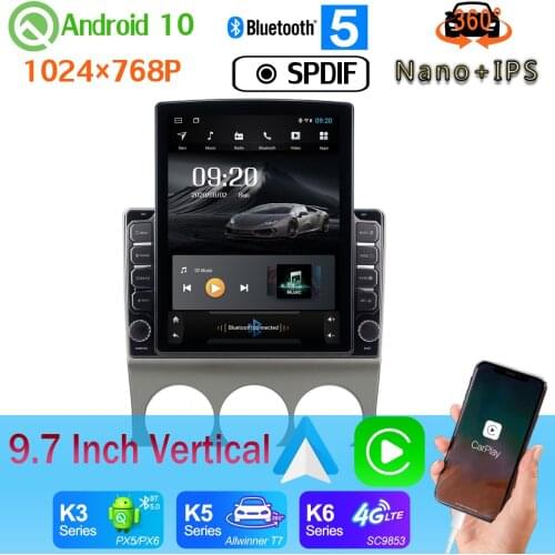 9.7" Vertical Tesla Android 10 Car Media Radio GPS PX6 4+64G For Mazda 5 Mazda5 2004-2010 360 Camera Android auto 4G WiFi SPDIF