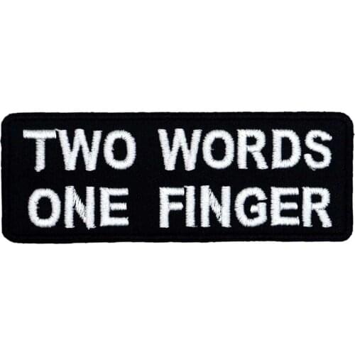 TWO WORDS ONE FINGER Name Patch Punk Embroidered Iron on HOOK Backing