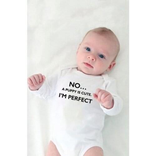 NO A Puppy Is Cute I'm Perfect Infant Long Sleeve Bodysuit Toddler Baby Funny Jumpsuit Newborn Letter Print Playsuit