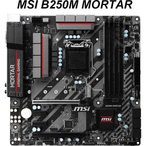 For MSI B250M MORTAR Motherboard LGA 1151 DDR4 For Intel B250 B250M Desktop Mainboard SATA III USB3.0 PCI-E X163.0 64GB Used