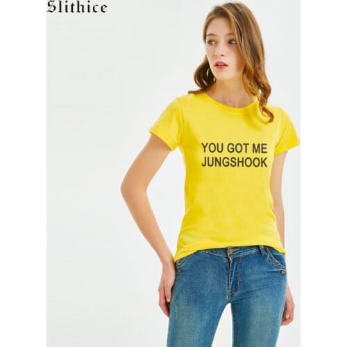 Slithice You got me Jungshook T-Shirt Tops Summer shirt tees harajuku Casual Ladies T shirt Black tshirt camisas mujer