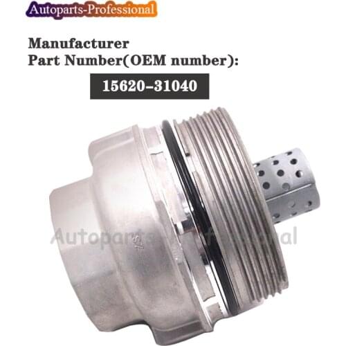 For Toyota Lexus IS250 IS350 Scion Oil Filter Cap Assembly Housing 15620-31040 1562031040 car accessories