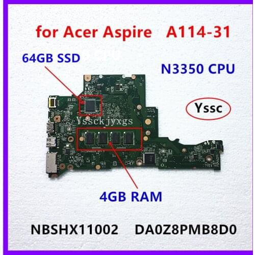 NBSHX11002 Motherboard , for Acer A114-31 laptop motherboard , DA0Z8PMB8D0 , ( with N3350 CPU + 4GB RAM + 64GB SSD ) Test OK