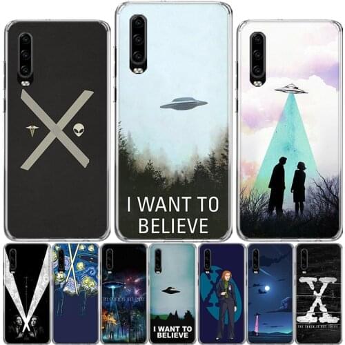 The X Files I Want to Believe Phone Case For Huawei P40 P30 P20 P10 Mate 10 20 30 Lite Pro P Smart Z Plus 2019 Cover Shell Coqu