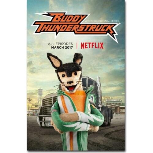 005 2017 Buddy Thunderstruck Netflix TV Kids Series Wall Silk Cloth Poster Art Decoration Gift