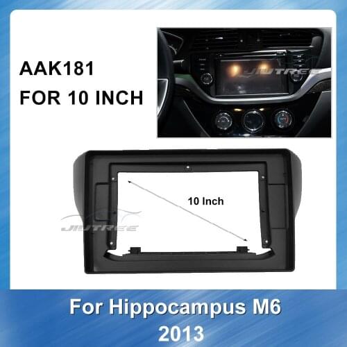10 Inch Car Audio RadioBig Screen Fascia Frame Adapter for Hippocampus M6 2013 Panel Dash Kit Installation Frame Trim Bezel