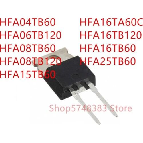 10PCS HFA04TB60 HFA06TB120 HFA08TB60 HFA08TB120 HFA15TB60 HFA16TA60C HFA16TB120 HFA16TB60 HFA25TB60 TO-220-2