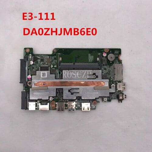 Free shipping For aspire E3-111 ES1-111 Laptop motherboard DA0ZHJMB6E0 with SR1W2 N3530 CPU 100% full Tested