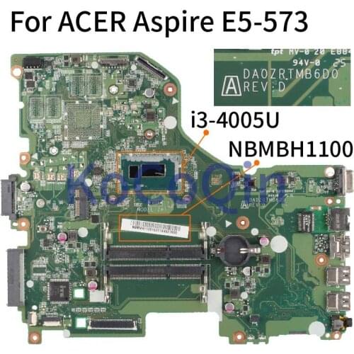 KoCoQin Laptop Motherboard For ACER Aspire E5-573 I3-4005U Mainboard DA0ZRTMB6D0 SR1EK DDR3