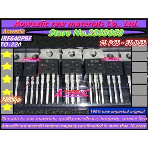Aoweziic 2019+ 10PCS-50PCS 100% new imported original IRF640 IRF640PBF TO-220 MOS FET 18A 200V