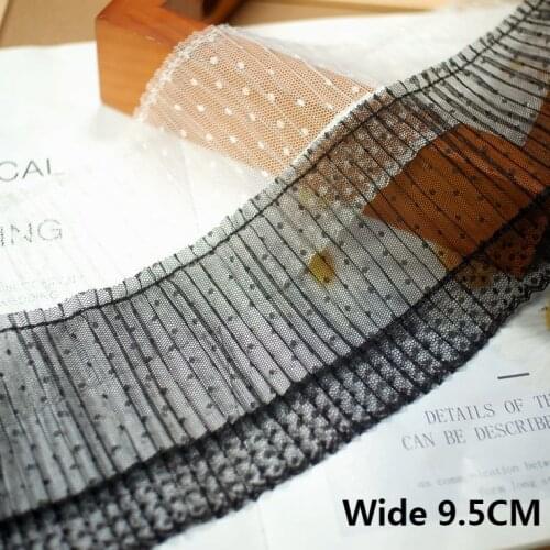 9.5CM Wide Luxury Tulle White Black Pleated Mesh Embroidery Lace Fabirc Ribbon Collar Neckline Trim Curtains Dress Sewing Decor