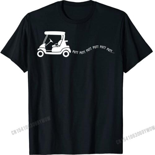 Funny Golf Gift Golfing Cart Joke Putt Birthday Golfer Dad T-Shirt Harajuku Student Tops T Shirt Normal T Shirt Casual Fashion