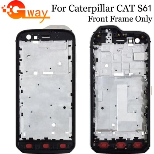 For Caterpillar Cat S61 S 61 Phone Front Frame Housing Case No LCD Repair Parts For Caterpillar Cat S61 Front Frame