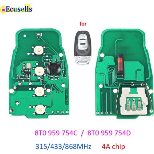 3 Button Smart keyless remote key 315MHz 433MHz 868MHz for Audi A6 A7 A8 RS4 RS5 Q5 A5 S4 8T0 959 754 C 8T0 959 754 D 8T0959754C