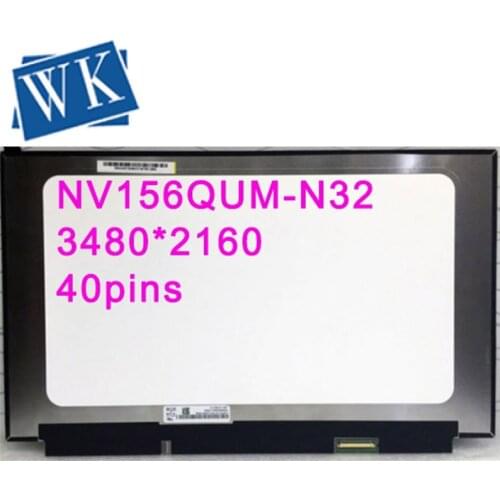 NV156QUM-N32 NV156QUM N32 IPS Marix for Laptop 15.6" 3840X2160 Glossy 40Pin LCD Display LED Screen