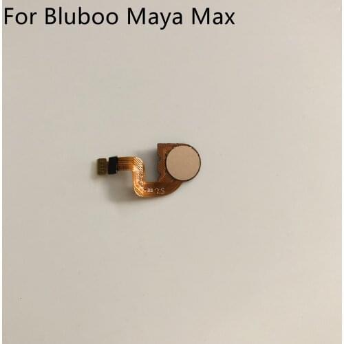 Used HOME Main Button With Flex Cable FPC For BLUBOO Maya Max MTK6750 Octa Core 6.0" HD 1280x720 Smartphone