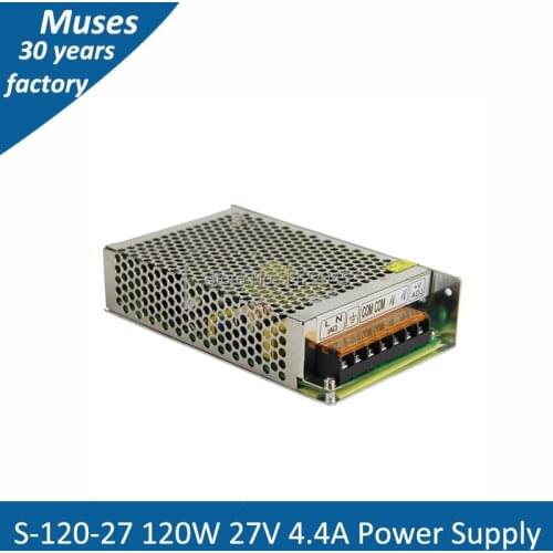 S-120-27 AC TO DC 120W 27V 4.4A single output switching power supply switch for LED Strip light , CCTV Camera , PCB board