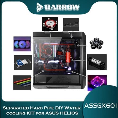 Barrow Separated Hard Pipe DIY Water cooling KIT for ASUS HELIOS