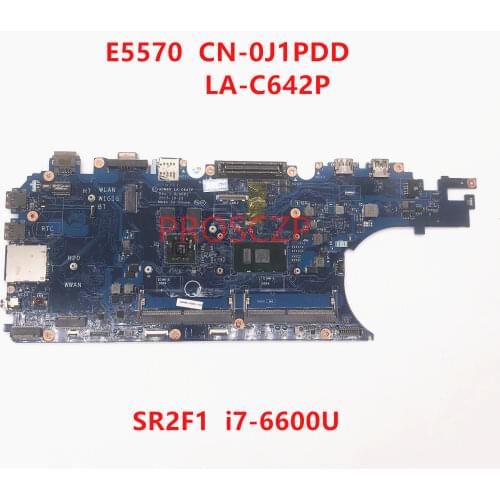 For DELL E5570 CN-0J1PDD 0J1PDD J1PDD Laptop motherboard LA-C642P with SR2F1 I7-6600U CPU 216-0864018 GPU 100% full Tested