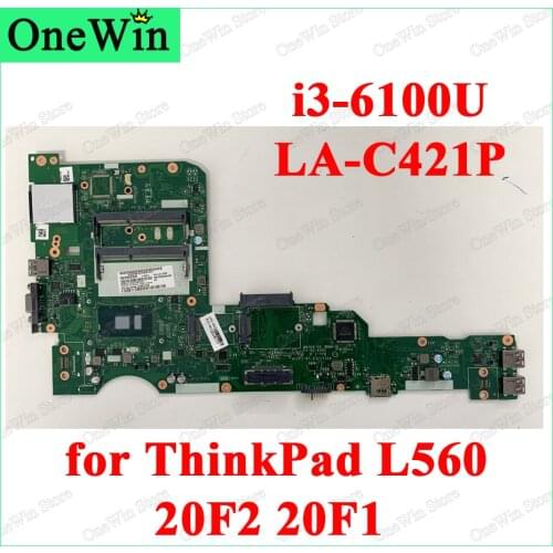 I3-6100U FOR ThinkPad L560 20F2 20F1 Lenovo MB AILL1/L2 LA-C421P FRU 00UR177 00UR179 00UR704 00UR706 01LV942 01LV940 01AY817